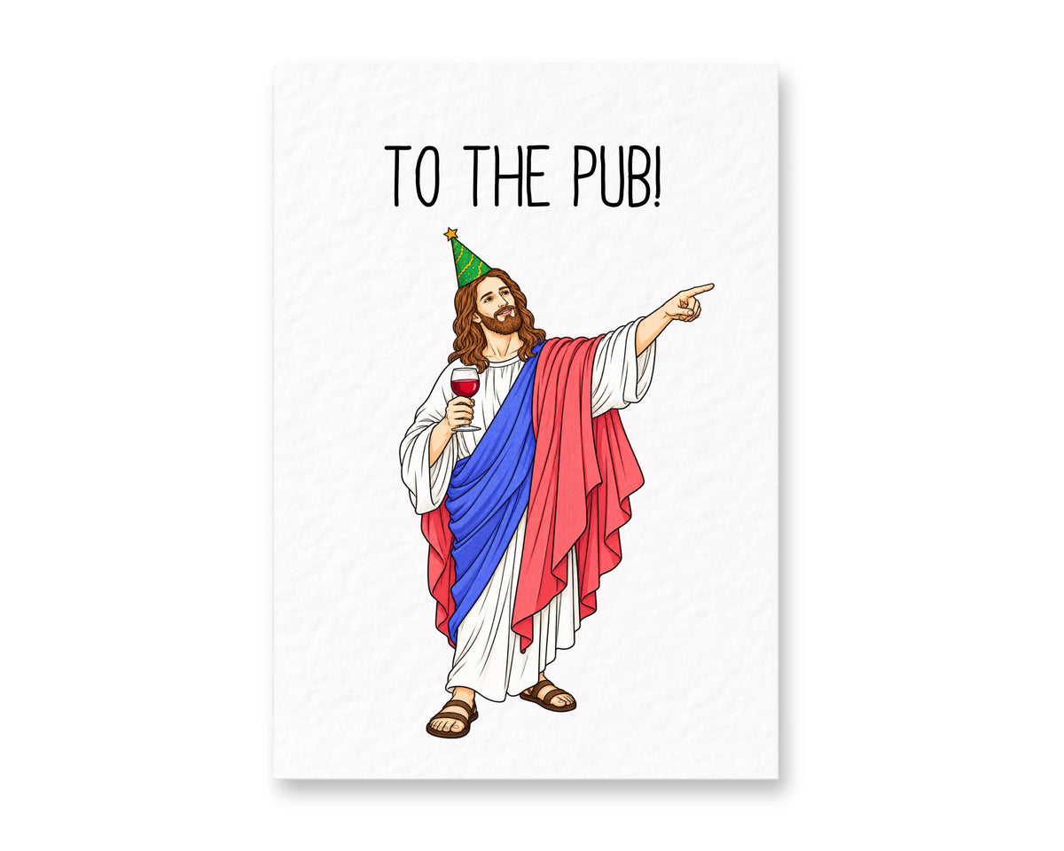 Funny Jesus The Pub Birthday Card, Humorous Religious Greeting, Party Jesus with Wine, Cheeky Gift