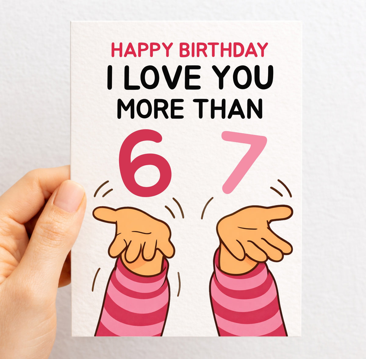 Funny 6-7 Birthday, Greeting Card - Birthday Card From Daughter, Son, Girlfriend, Boyfriend, Partner Birthday Card, Six Seven Meme