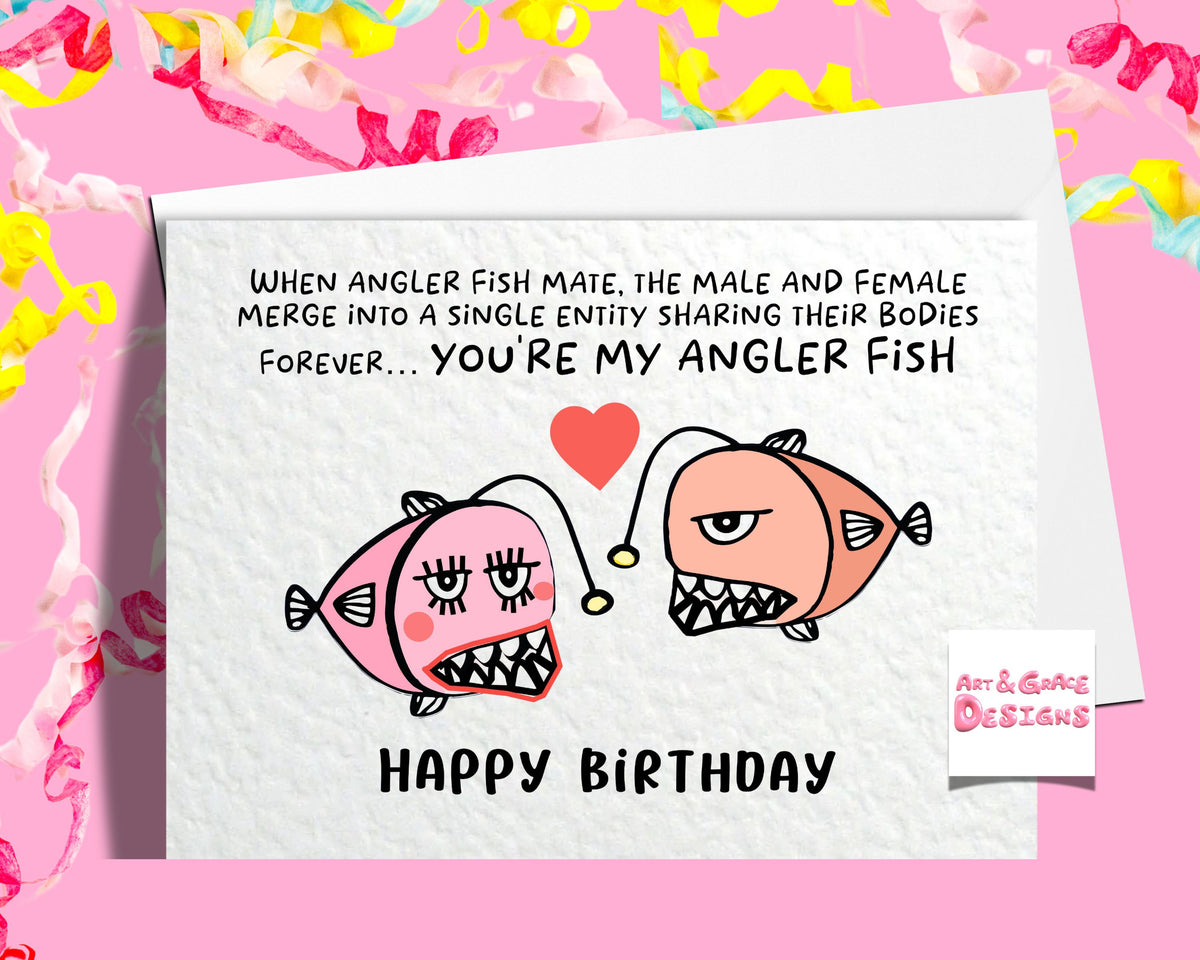 Angler Fish Birthday Card For Partner - Happy Birthday - Cute Angler Fish Quote - Boyfriend - Girlfriend - Husband