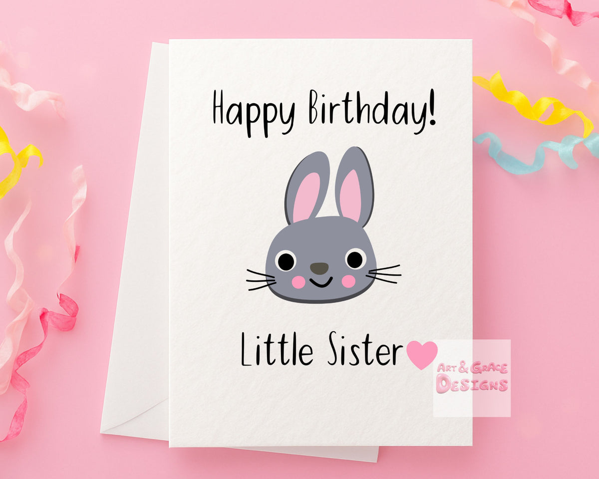 Happy Birthday Little Sister, Cute Bunny Birthday Card For Little Sister , Grey Rabbit, Greeting Card.