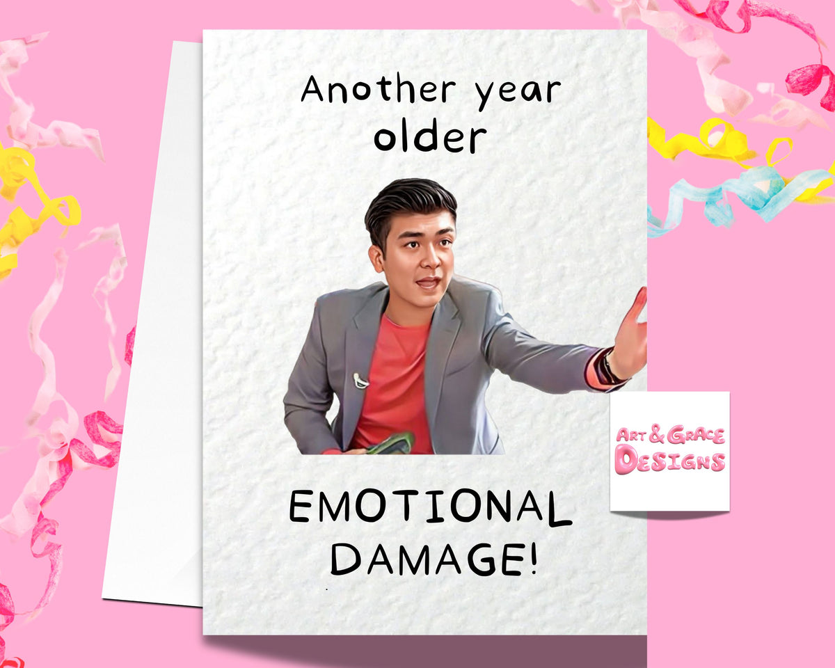 Emotional Damage Meme Greeting Card - Another Year Older - Funny Viral Trend Gift