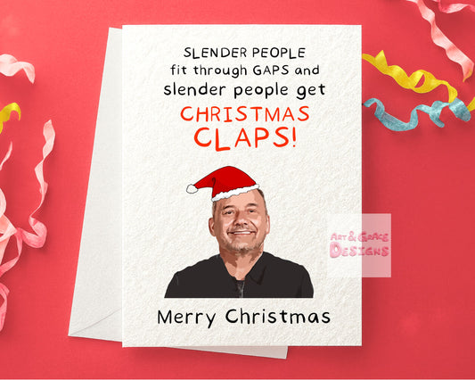 Bob Mortimer Greeting Card - Slender People Fit Through Gaps, Christmas Claps, Christmas Greeting Card - Funny Comedian