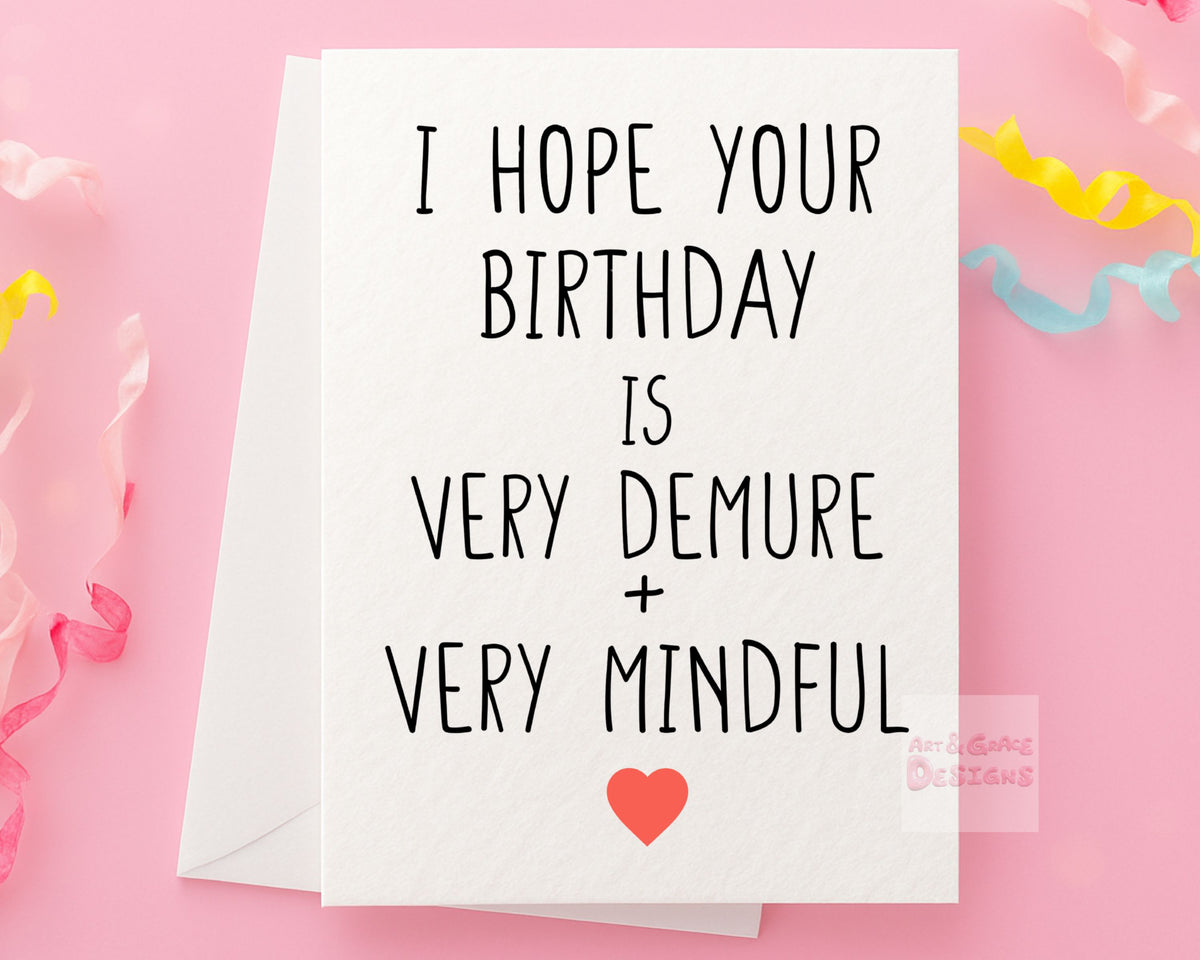 Very Demure Very Mindful Card- Funny Birthday Card For Friend- Viral Meme Saying