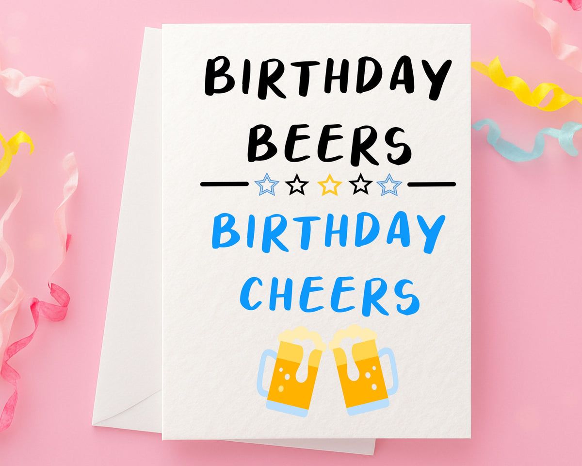 Beer Card, Birthday Cheers Luxury Birthday Card - Card For Dad- Brother - Uncle - Grandad