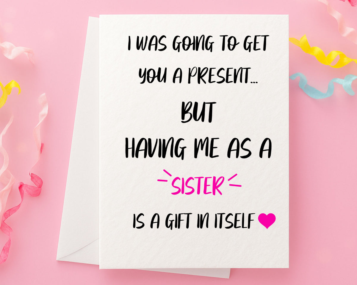 Birthday Card From Sister, Funny Greeting Card For Brother or Sister, Card For Sibling, Humorous Birthday Card, Best Friend Gift- Brother
