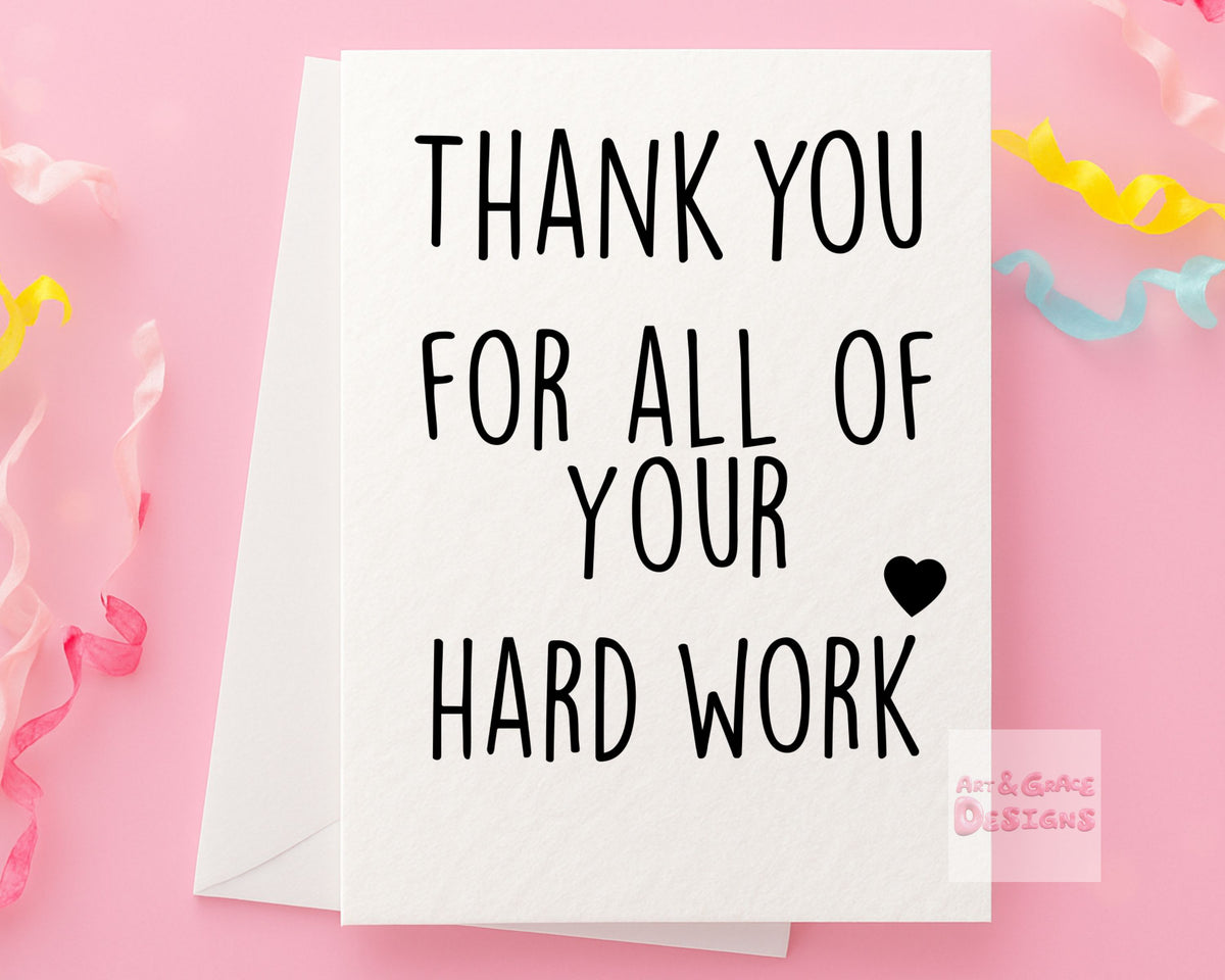 Luxury Thank You Card - Thank You For All Of Your Hard Work - Gratitude Card