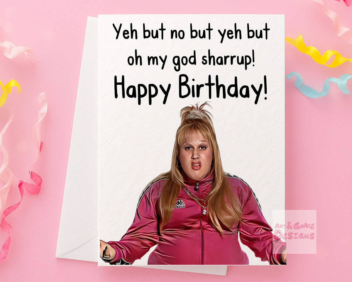 Little Britain - Vicky Pollard - Funny Card - Funny UK Comedy Show - Famous Actor - Ye But No But Ye But
