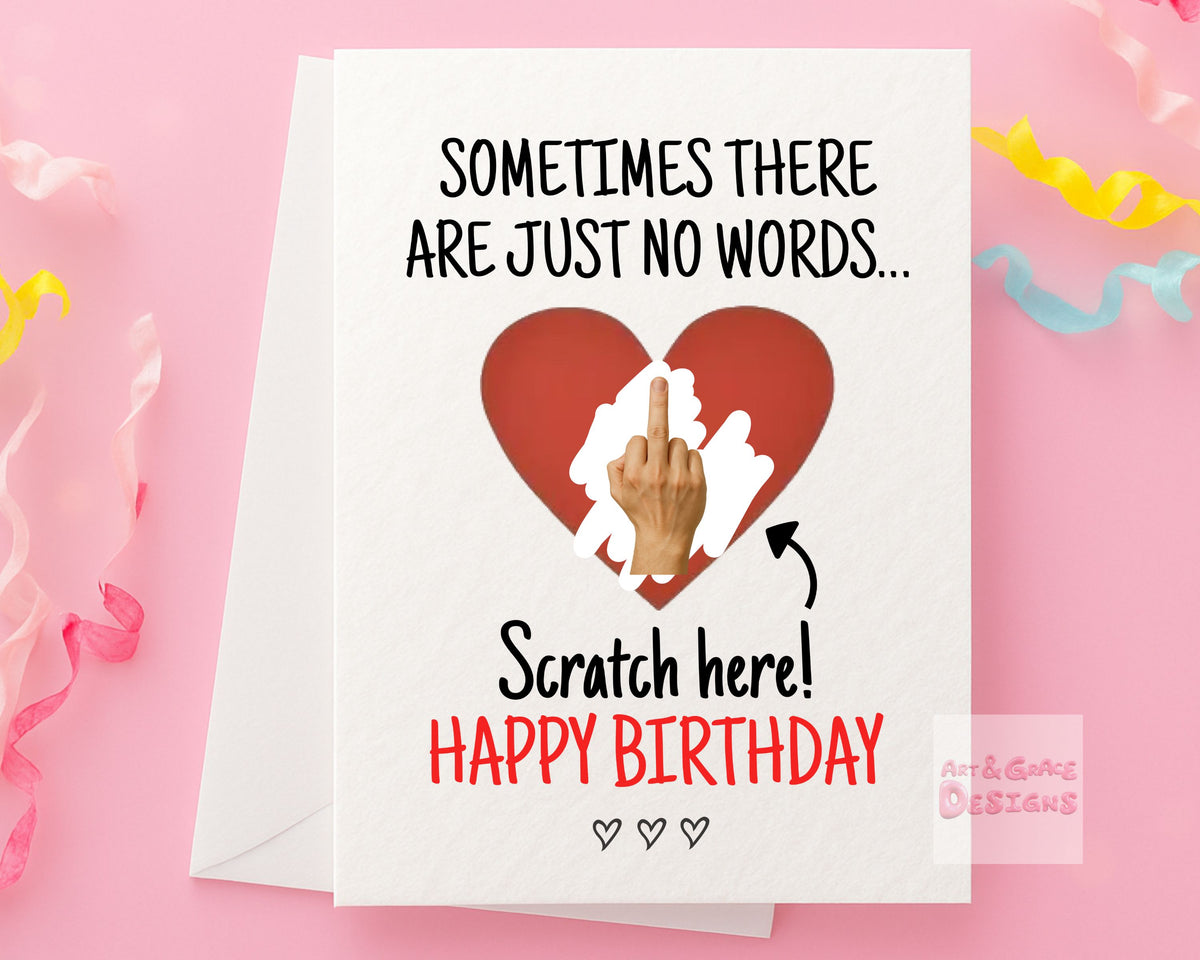 Funny Middle Finger Birthday Scratch Greeting Card, Cheeky Gift Reveal, Rude Gift, Sometimes There Are Just No Words