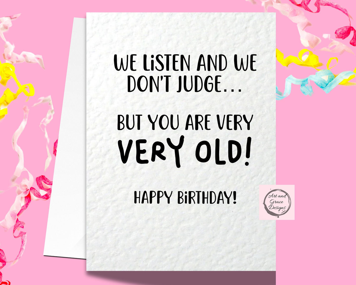 We Listen And We Don't Judge Meme Card - Very Old - Funny Greeting Card For Friend - Partner