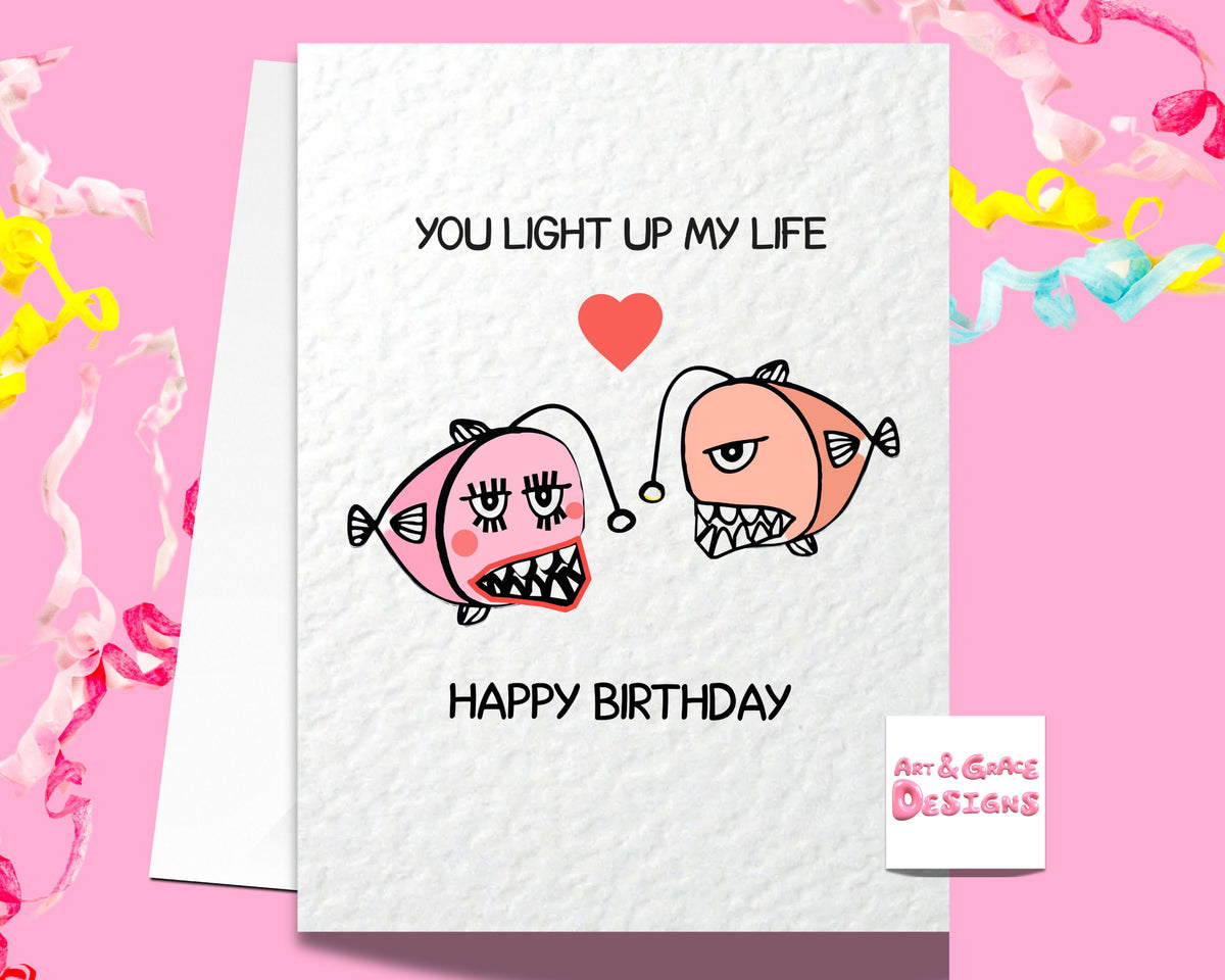 Angler Fish Birthday Card For Partner - Happy Birthday - Cute Angler Fish Quote - Boyfriend - Girlfriend - Husband
