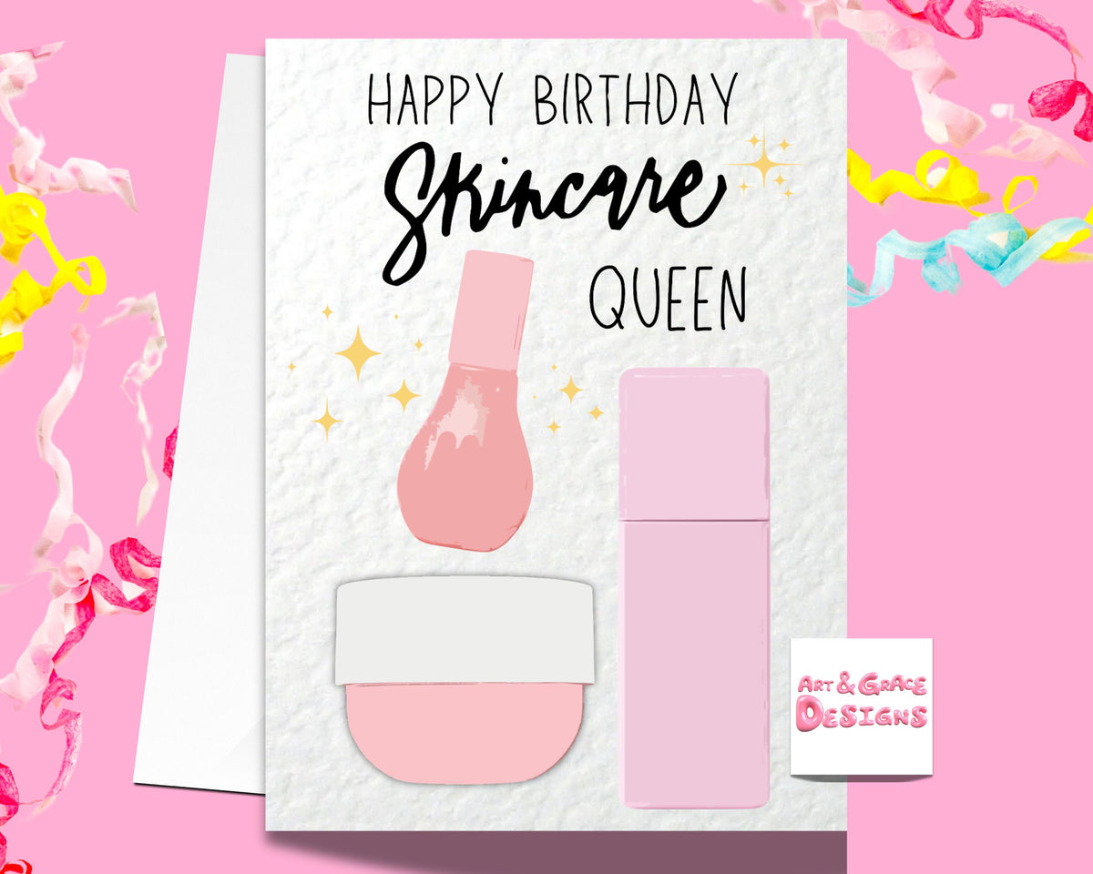 Cute Skincare Greeting Card - Happy Birthday - Skincare Queen - Humorous Card - Funny Viral Trend