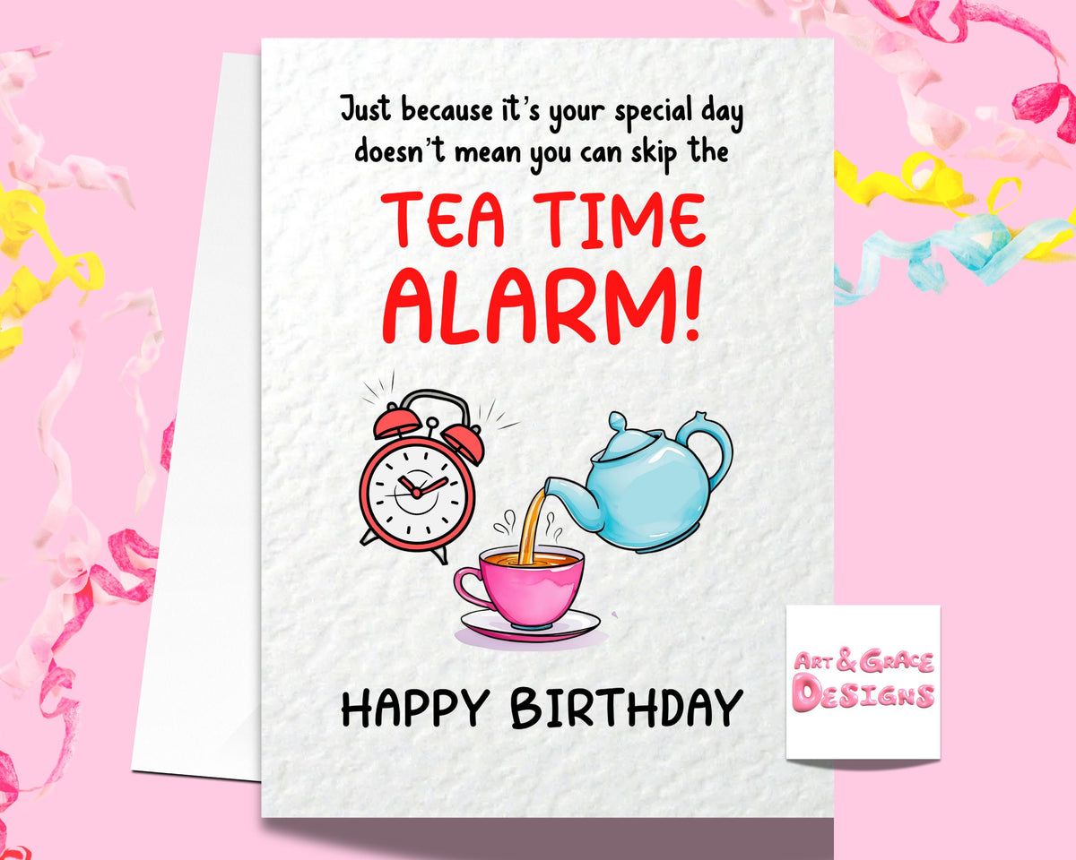 Funny Tea Alarm Birthday Card -Tea Card - Viral Trend Meme UK Tea Alarm Greeting Card