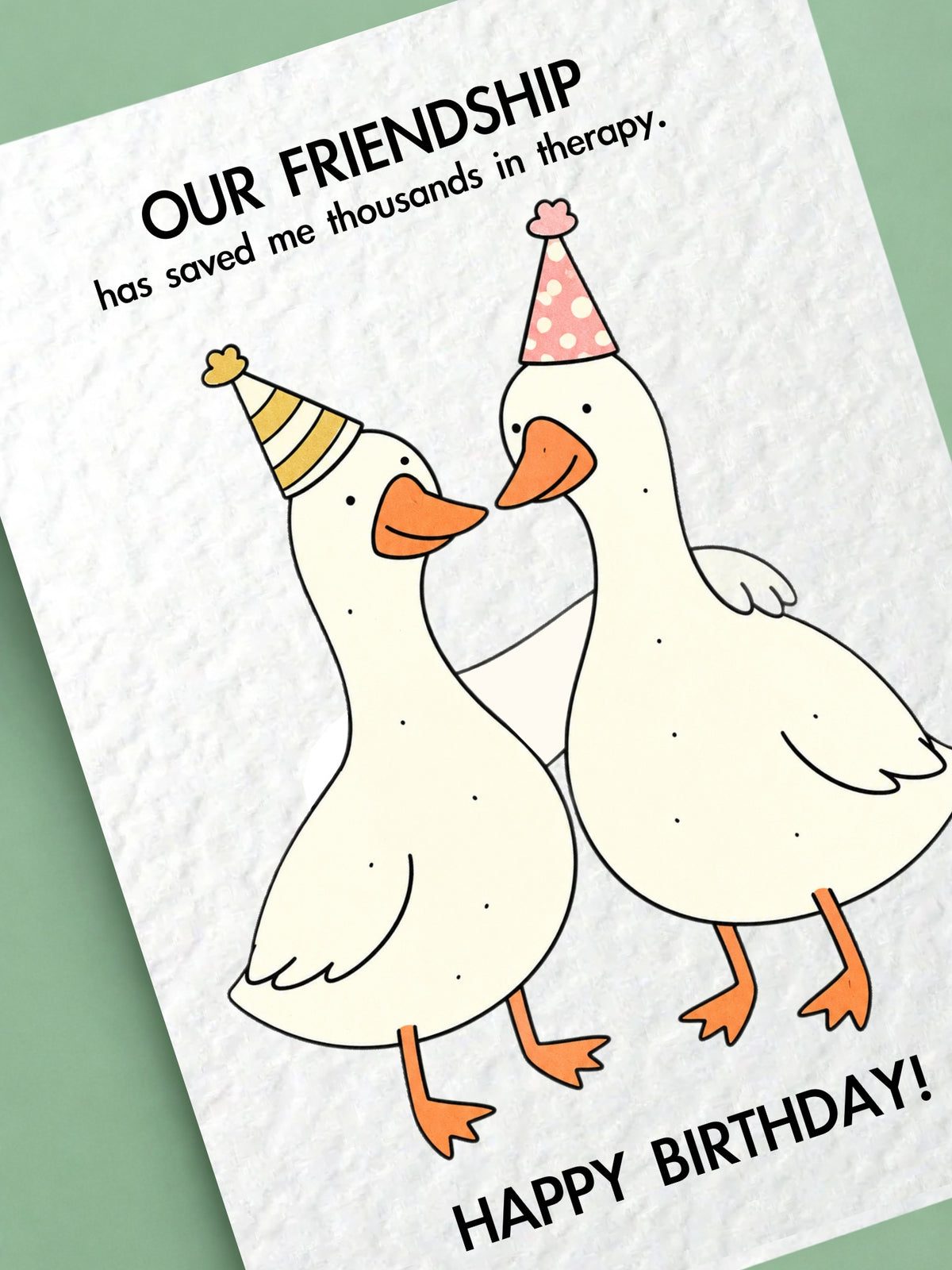 Funny Goose Friendship Birthday Card, Goose Birthday Card, Best Friend, Humorous, Therapy Joke Card, Birthday Card For Friend
