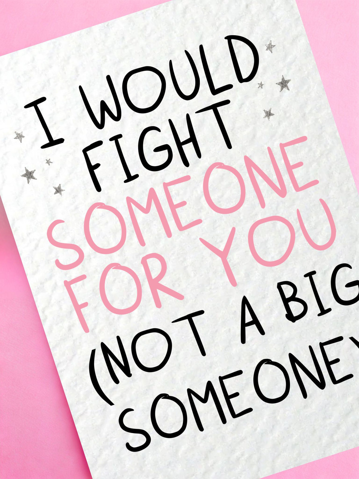 Funny "I Would Fight Someone for You" Greeting Card, Best Friend, Boyfriend Girlfriend Card, Love, Anniversary, Valentine's Day