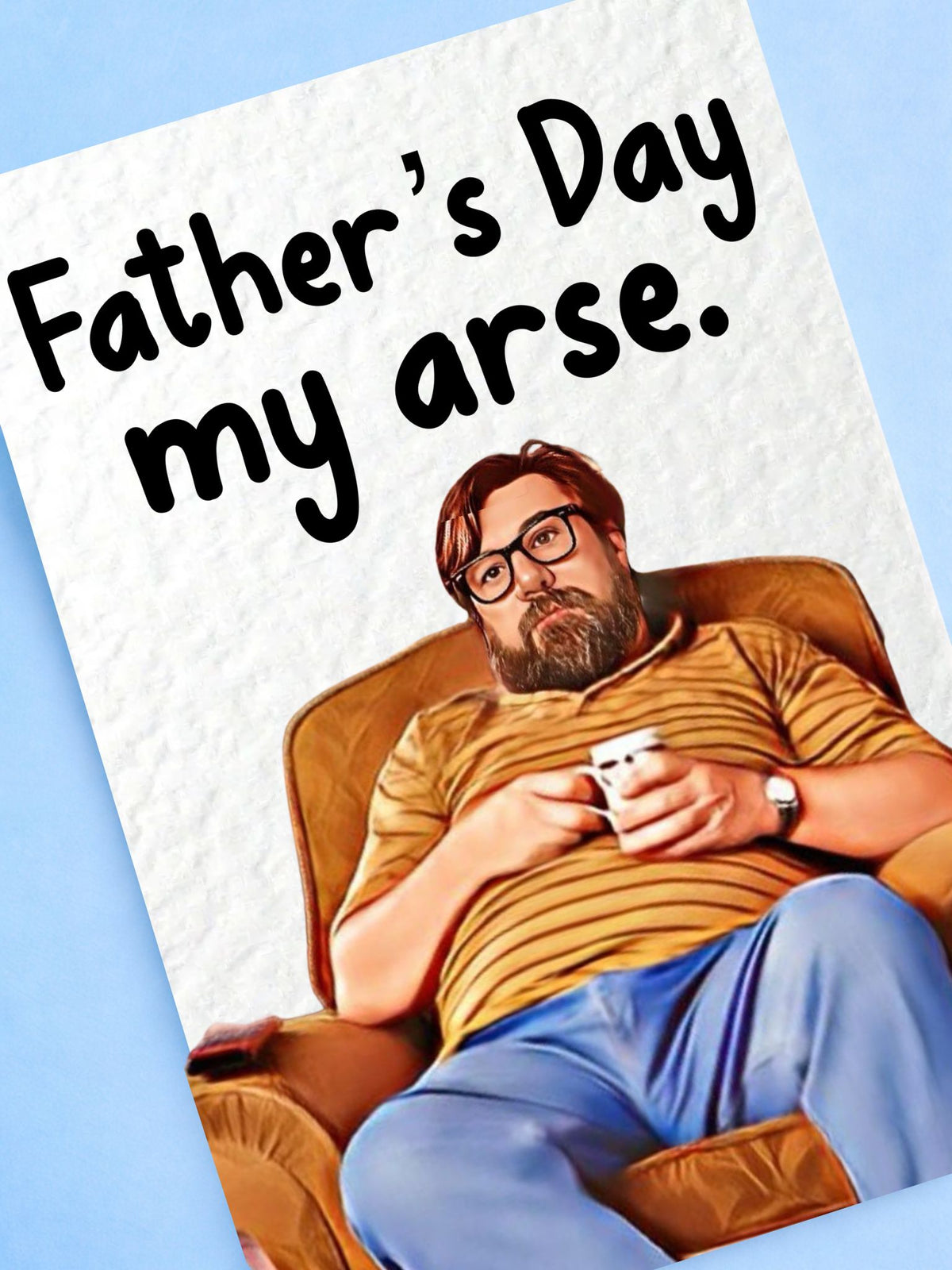 Funny Father's Day Card: Humorous Greeting Card For Dad