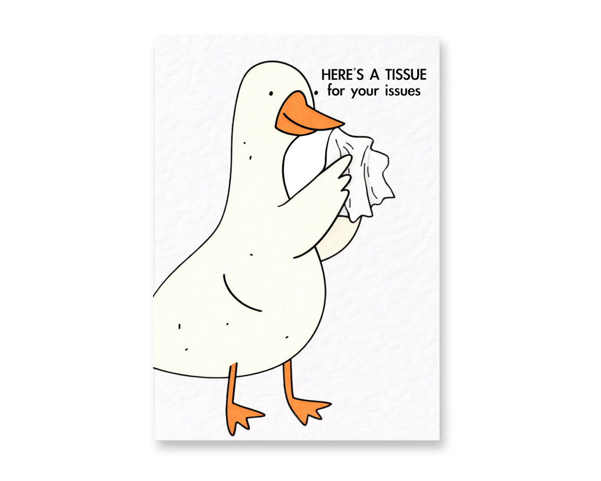 Sorry Goose Greeting Card, Here’s a Tissue for Your Issues, Cute Goose Illustration, Get Well Soon