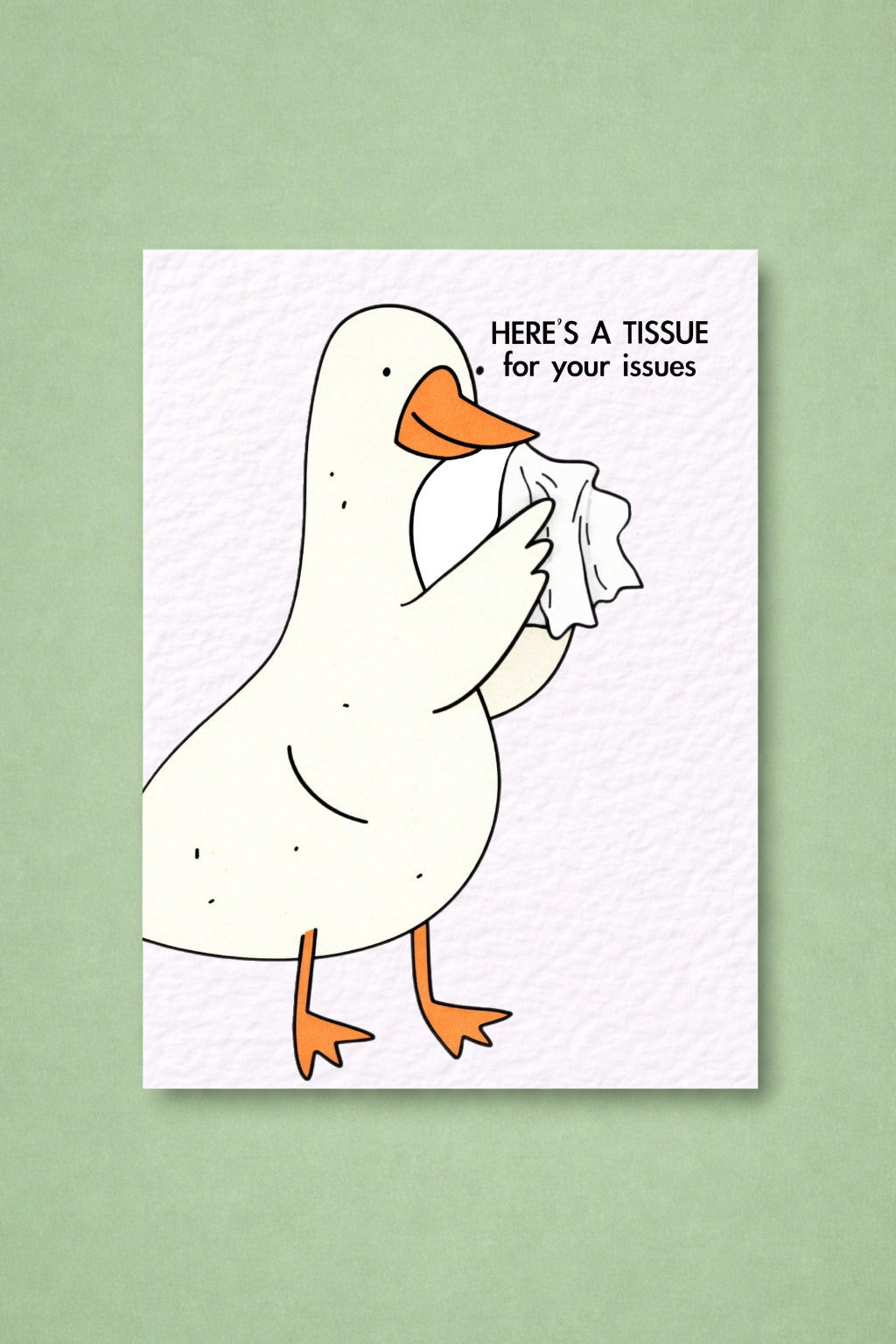 Sorry Goose Greeting Card, Here’s a Tissue for Your Issues, Cute Goose Illustration, Get Well Soon