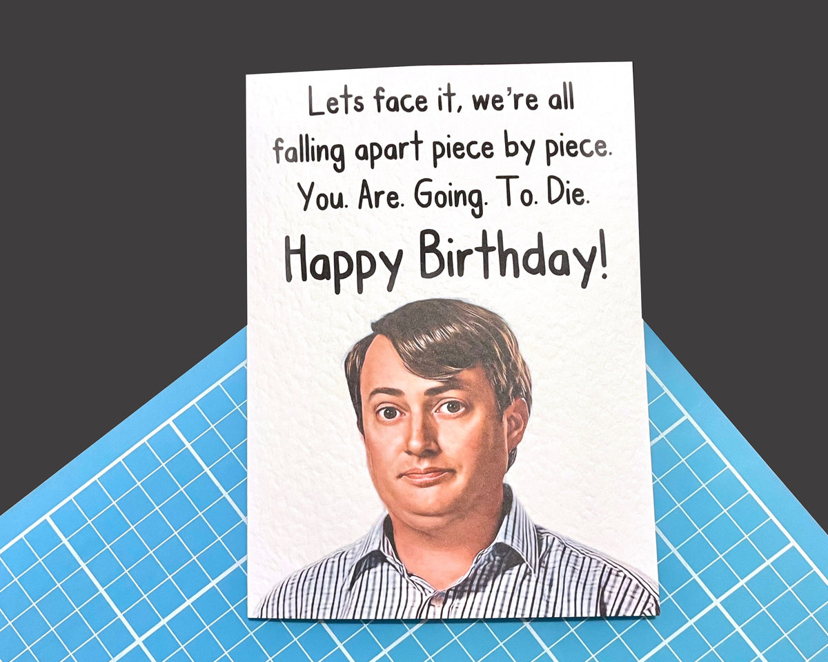 Peep Show Birthday Card - Mark Corrigan -Funny Peep Show Funny Line Card - Funny Rude Birhday Greeting Card