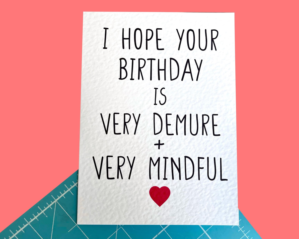 Very Demure Very Mindful Card- Funny Birthday Card For Friend- Viral Meme Saying
