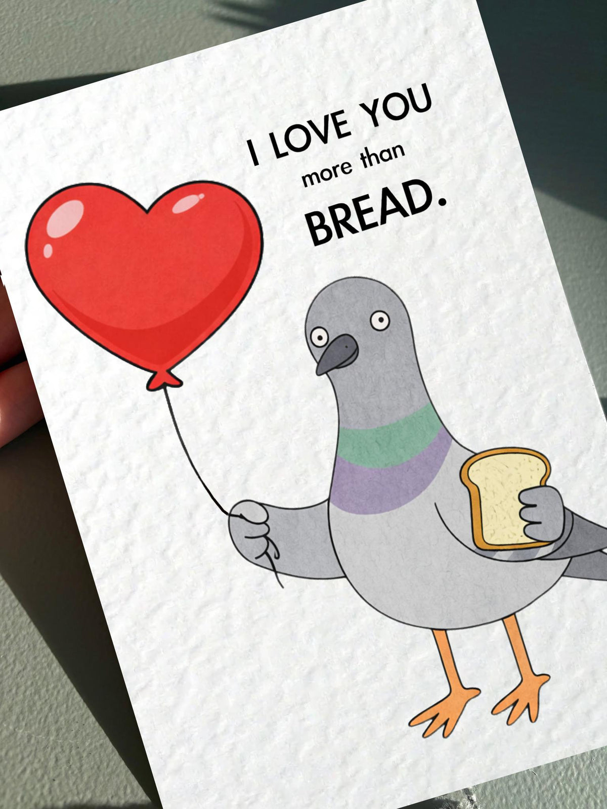 Funny Pigeon Greeting Card I Love You More Than Bread, Happy Birthday, Quirky Pigeon - Funny Card For Friend, Holding Red Heart Balloon