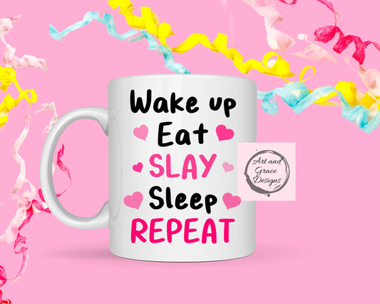 Eat Slay Sleep Repeat Cute Funny Mug - Cute Pink Mug For Bestie - Friend - Girlfriend - Partner  - Humorous Gift