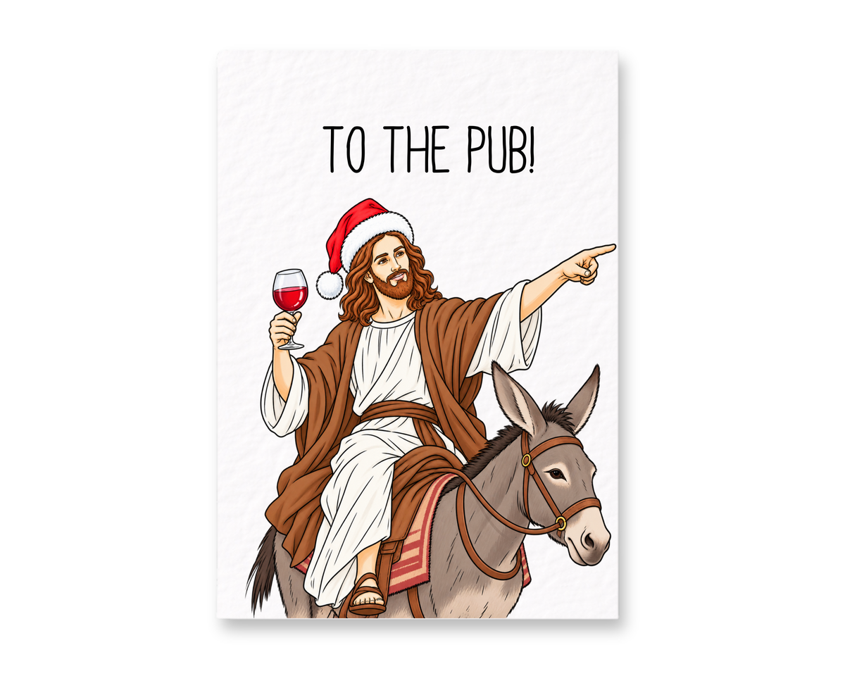 Funny Jesus The Pub Christmas Card, Humorous Religious Christmas Greeting, Santa Hat Jesus with Wine, Cheeky Festive Gift