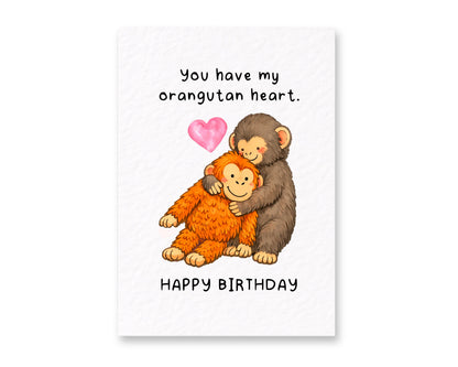 Cute Punch the Monkey Birthday Card, You Have My Orangutan Heart