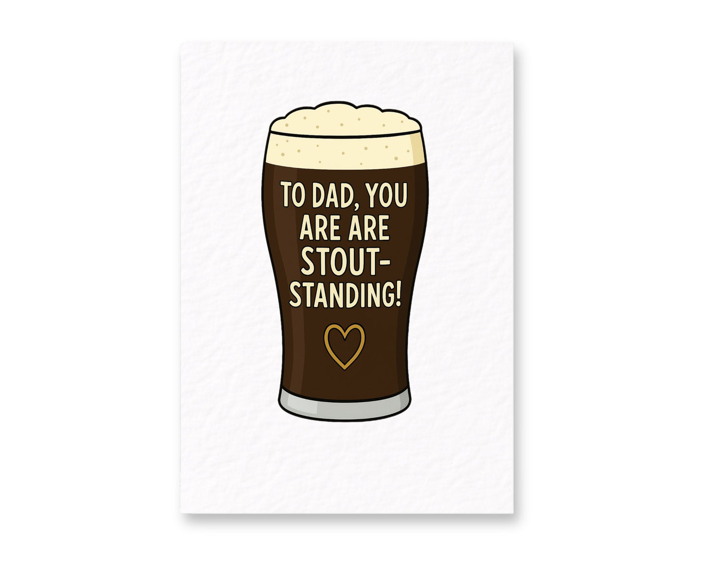 Beer Card, Stout Pint Birthday or Father's Day Card- Cheers Luxury Birthday Card - Card For Dad- Brother - Uncle - Grandad