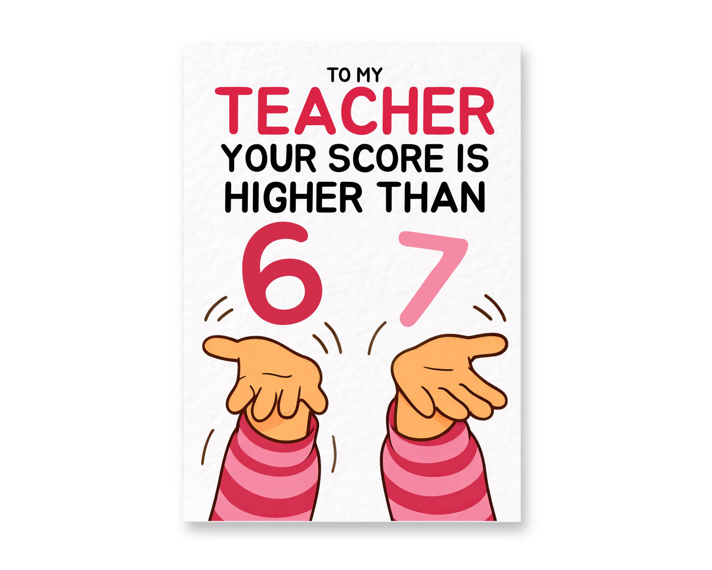Luxury Thank You Teacher Card - Your Score Is Higher Than Six Seven Meme Gift, Leaving Greeting