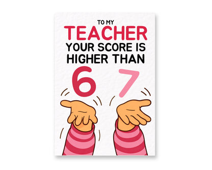 Luxury Thank You Teacher Card - Your Score Is Higher Than Six Seven Meme Gift, Leaving Greeting