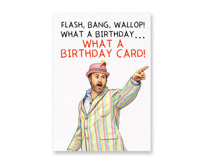 Funny Birthday What A Picture Greeting Card - Funny Comedian TV Show Gift