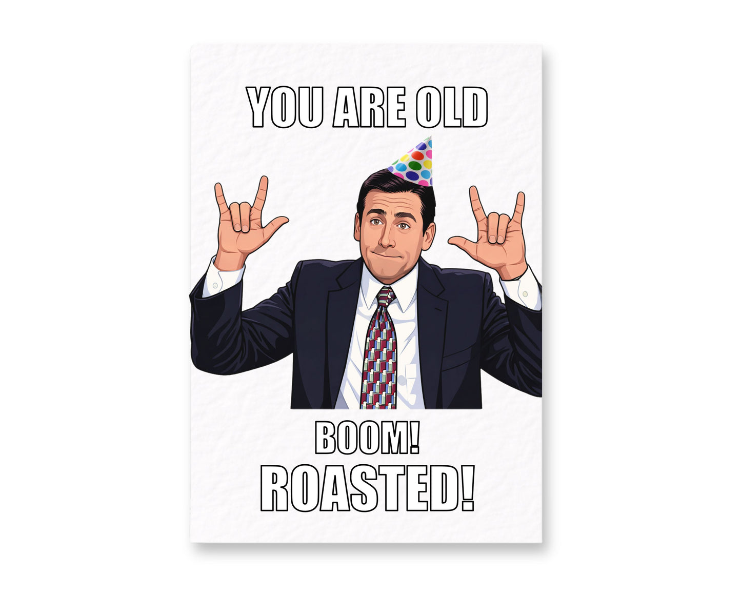 Funny You Are Old Greeting Card - Humorous Boom Roasted Gift For Friend