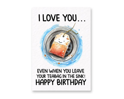 Tea Bag Card For Friend- Funny Birthday Greeting Card For Flatmate, Partner, Teabag In Sink