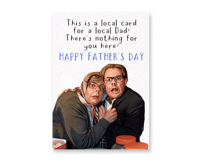 Funny Father's Day Card, Famous Comedy Show, Local People, Nothing For You Here