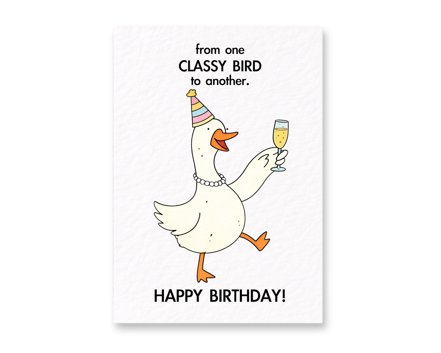 Cute Goose Birthday Card, From One Classy Bird To Another Card For Partner, Girlfriend, Boyfriend