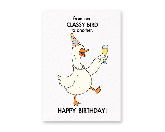 Cute Goose Birthday Card, From One Classy Bird To Another Card For Partner, Girlfriend, Boyfriend