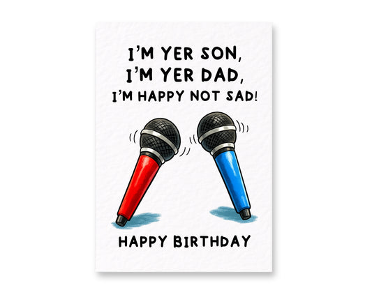 Funny Meme Birthday Card, I'm Your Son, I'm Your Dad Greeting Gift