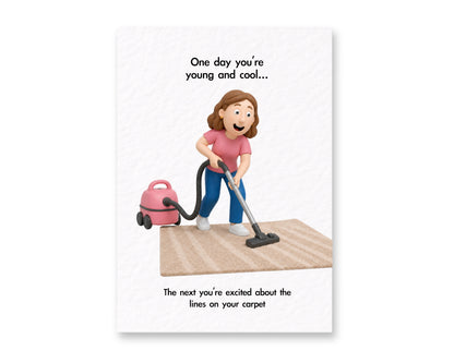 Funny Adulting Birthday Card, “One Day You’re Young and Cool…” Vacuum Carpet Lines Card, Humorous Growing Up Card, Friend Gift