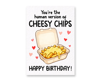 Funny Cheesy Chips Birthday Card, You’re The Human Version Of Cheesy Chips Card, Cute Food Pun Birthday Card, Best Friend Birthday Card