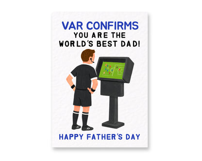 Funny Football Dad Card – VAR Confirms You Are The World’s Best Dad – Fathers Day Card for Dad – Soccer Football Fan Greeting Card from Child
