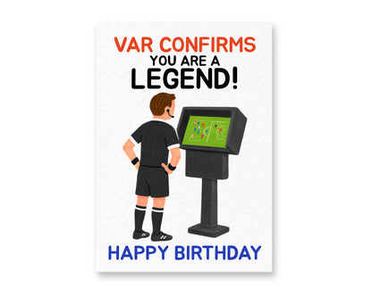 Funny Football Birthday Card, VAR Confirms You Are A Legend Card, Soccer Fan Birthday Card, Referee VAR Card, Football Lover Birthday Gift