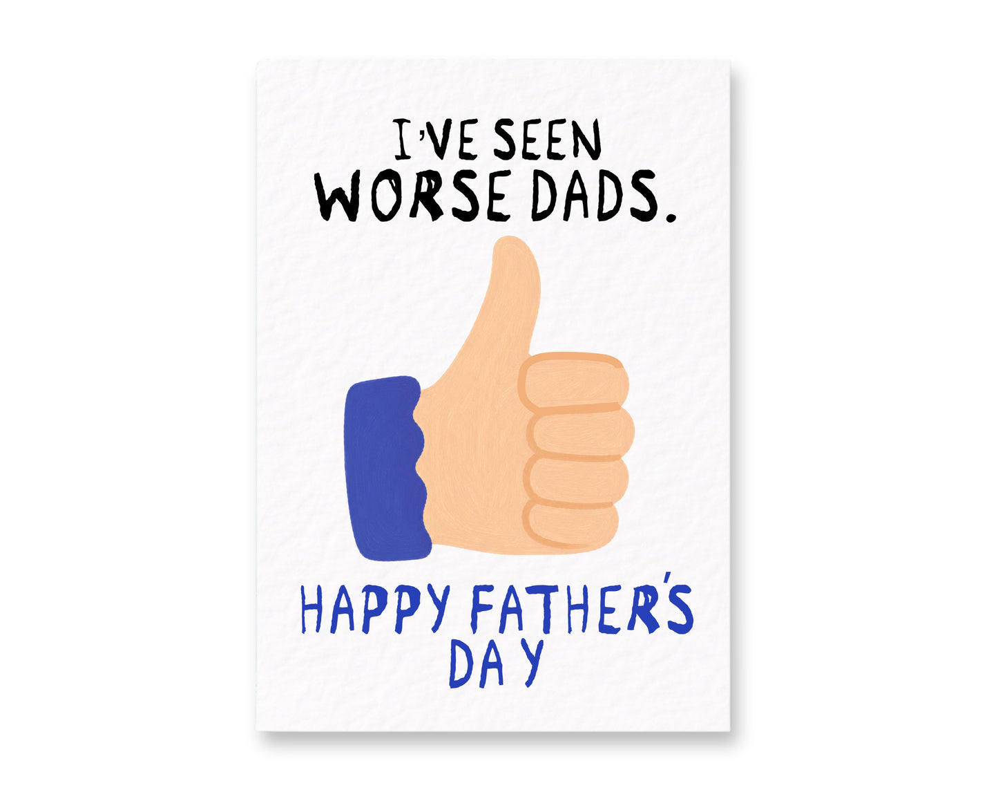 Funny Father’s Day Card for Dad, “I’ve Seen Worse Dads” Card, Sarcastic Daddy Card, Humour Father’s Day Card from Kids or Wife