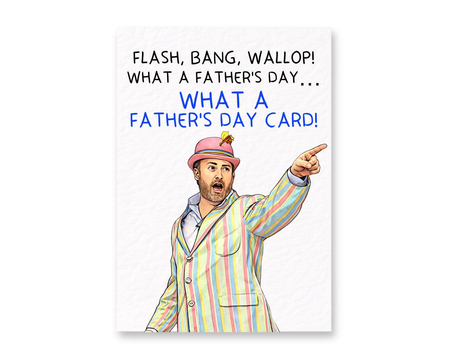 Funny Father's Day What A Picture Greeting Card - Funny Comedian TV Show Gift
