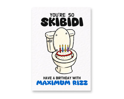 You're So Skibidi Birthday Card, Maximum Rizz Birthday Card, Funny Gen Z, Meme For Teen