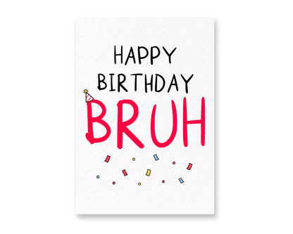 Best Friend Birthday, Brother Birthday, Sister Birthday, Teen Birthday, Gen Z Birthday, Meme Lovers, Funny Birthday Cards.
