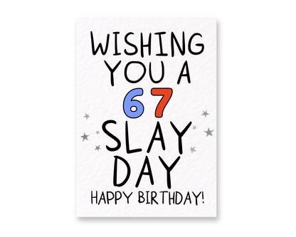 67th Birthday Card, Funny 67 Birthday Card, Wishing You a 67 Slay Day, Happy 67th Birthday Card, Age 67 Card