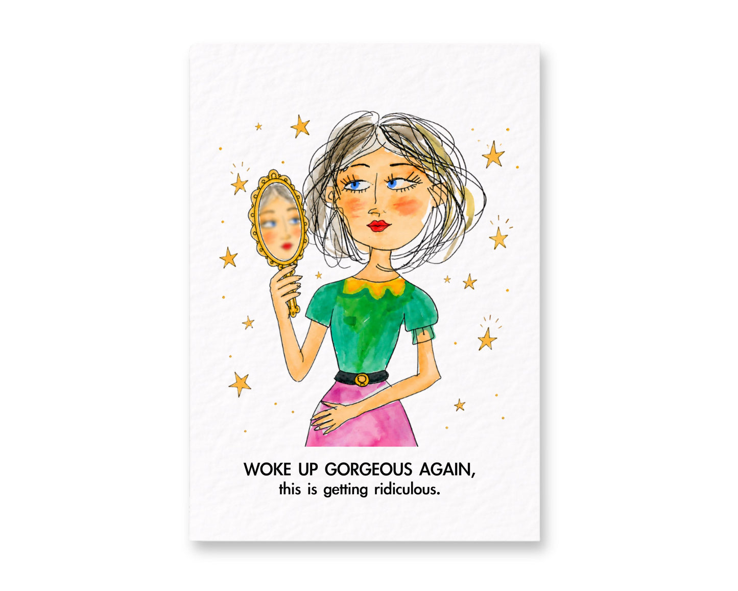 Woke Up Gorgeous Again Card, Funny Birthday Card for Her, Best Friend Card, Sassy Compliment Card, Girlfriend, Sister.