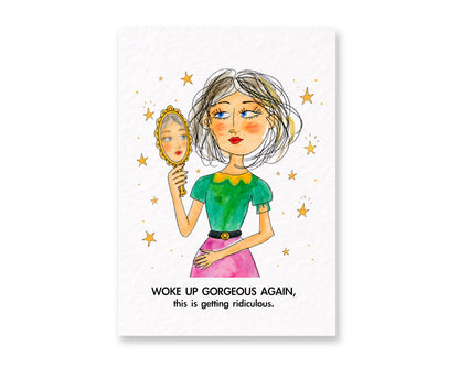 Woke Up Gorgeous Again Card, Funny Birthday Card for Her, Best Friend Card, Sassy Compliment Card, Girlfriend, Sister.