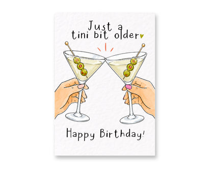 Just a Tini Bit Older Birthday Card, Funny Martini, Best Friend Cocktail Lover