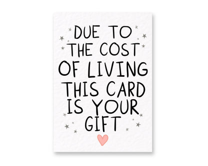 Funny Birthday Card, Cost of Living Gift Card, Humorous, Funny Friend Card, Sarcastic Greeting Card, Novelty Gift